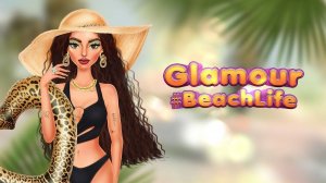 Glamour BeachLife Dress Up Game